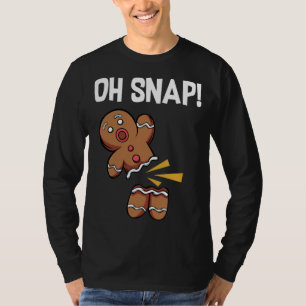 Oh Snap! Funny Gingerbread Man Cookie Christmas T-Shirt
