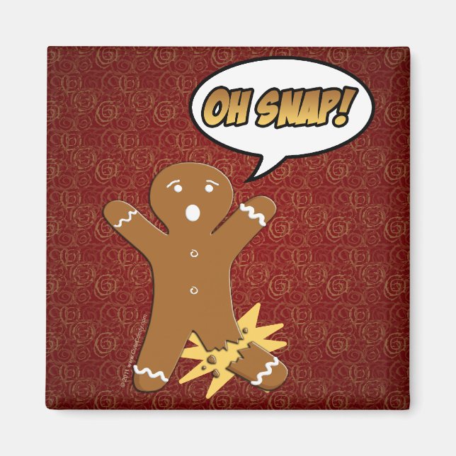 Oh Snap! Funny Gingerbread Man Magnet (Front)