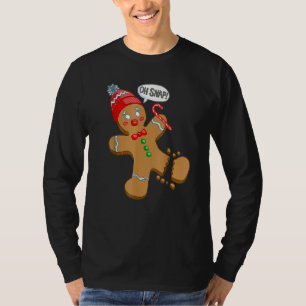 Oh Snap Gingerbread  Christmas Xmas Men Women Kids T-Shirt