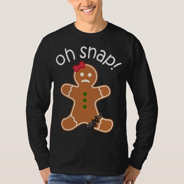Oh Snap! Gingerbread Cookie Apparel Christmas T-Shirt (Front)