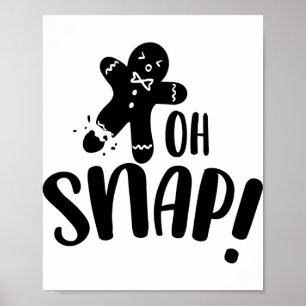 Oh Snap Gingerbread Cookie Baby  Poster