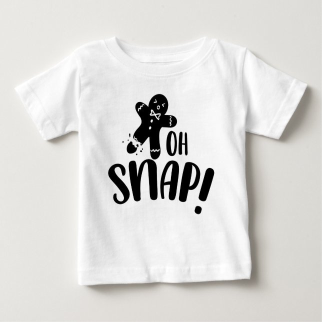 Oh Snap Gingerbread Cookie Baby T-Shirt (Front)