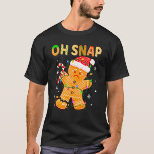 Oh Snap Gingerbread Man Christmas Cookie Costume B T-Shirt