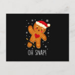 Oh Snap Gingerbread Man Christmas Family Santa Hat Postcard<br><div class="desc">This is a great gift for your family,  friends during Hanukkah holiday. They will be happy to receive this gift from you during Hanukkah holiday.</div>