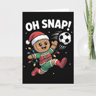 Oh Snap Gingerbread Man Christmas Soccer Kids Boy Card