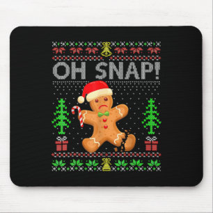 Oh Snap Gingerbread Man Christmas Xmas Ugly Holida Mouse Pad