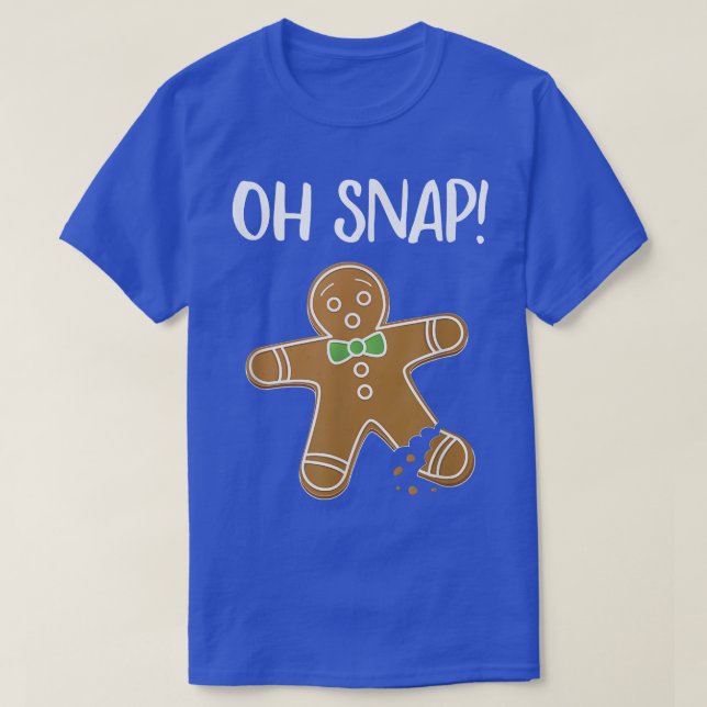 Oh Snap Gingerbread Man Cookie Broken Leg Funny  T-Shirt (Design Front)