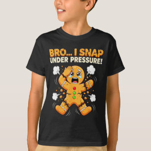 Oh Snap Gingerbread Man Cookies I Snap Under Press T-Shirt