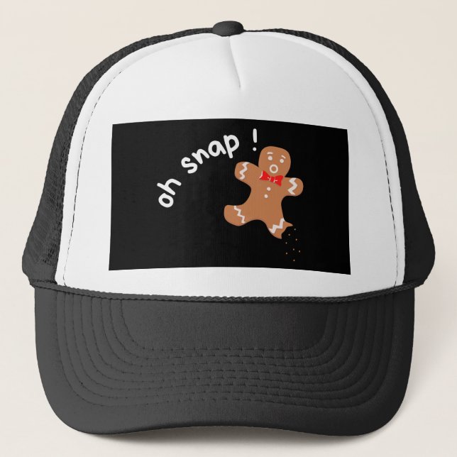 oh snap Gingerbread man funny Trucker Hat (Front)