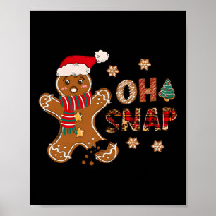 Oh Snap Gingerbread Man Merry Christmas Xmas Pajam Poster
