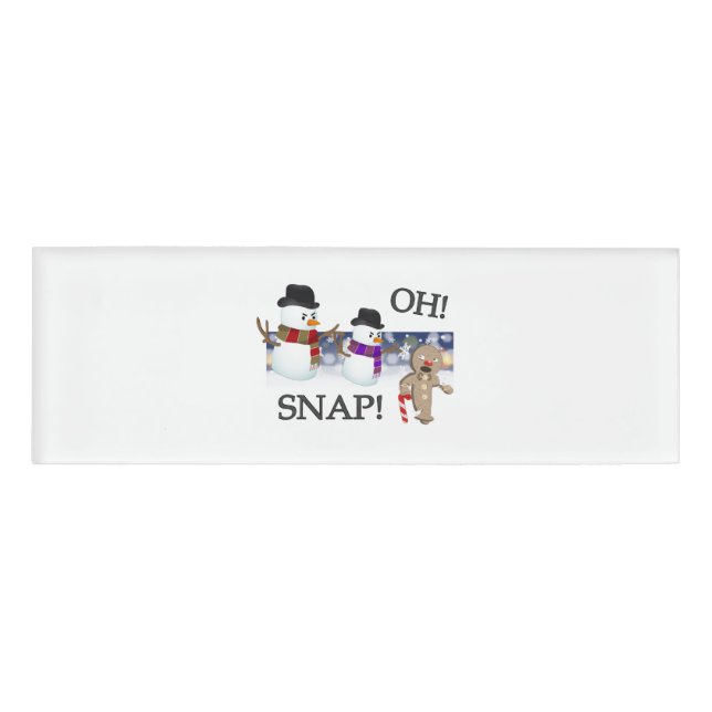 Oh Snap Gingerbread Man Name Tag (Front)