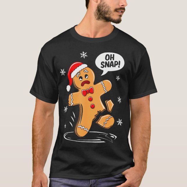 Oh Snap Gingerbread Man Shirt Adult Kids Men Women (Front)