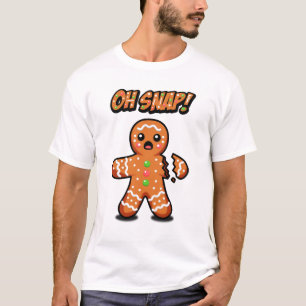 Oh Snap! Gingerbread Man T-Shirt