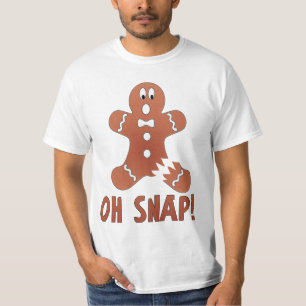 Oh Snap - Gingerbread Man - Very Funny T-Shirt