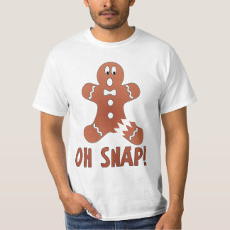 Oh Snap - Gingerbread Man - Very Funny T-Shirt