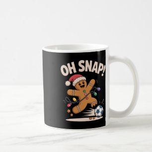 Oh Snap Gingerbread Soccer Funny Christmas For Hol Coffee Mug