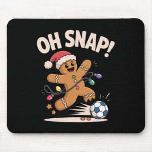 Oh Snap Gingerbread Soccer Funny Christmas For Hol Mouse Pad
