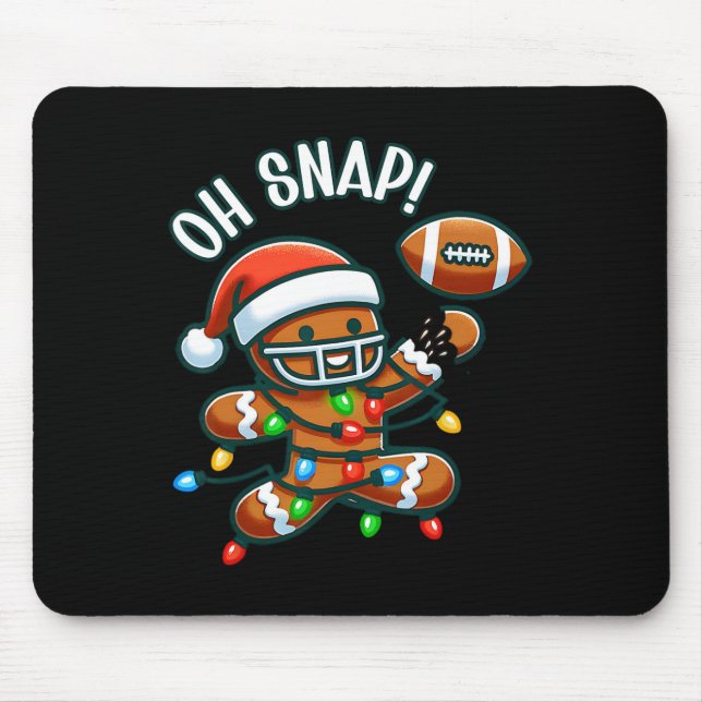 Oh Snap Gingerbreadman Christmas Footll  Mouse Pad (Front)