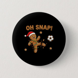 Oh Snap Gingerbreadman Christmas Soccer  6 Cm Round Badge