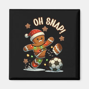 Oh Snap Gingerbreadman Christmas Soccer Magnet