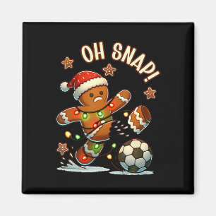 Oh Snap Gingerbreadman Christmas Soccer Magnet