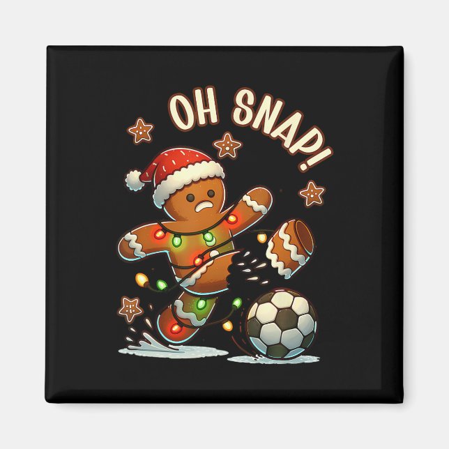 Oh Snap Gingerbreadman Christmas Soccer  Magnet (Front)