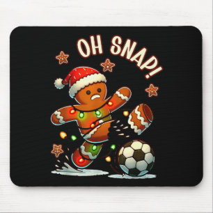 Oh Snap Gingerbreadman Christmas Soccer  Mouse Pad
