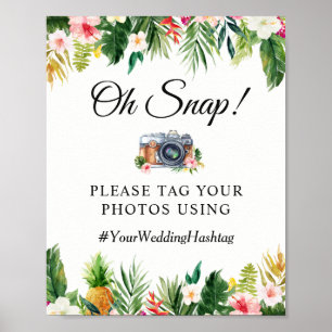 Oh Snap Hashtag Summer Tropical Floral Sign