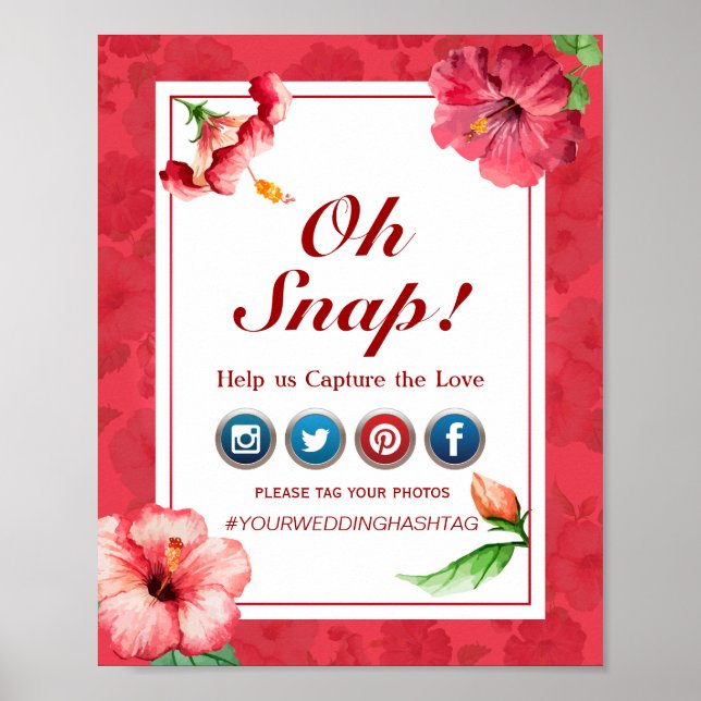 Oh Snap Hashtag Wedding Poster - Hibiscus Flower (Front)