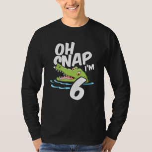 Oh Snap I’m 6 Alligator Crocodile 6th Birthday Gat T-Shirt