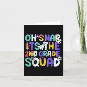 Oh Snap Its The Second 2nd Grade Squad Back To Sch Card