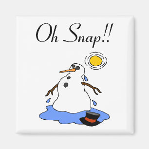 Oh Snap! (Melting Snowman) Magnet