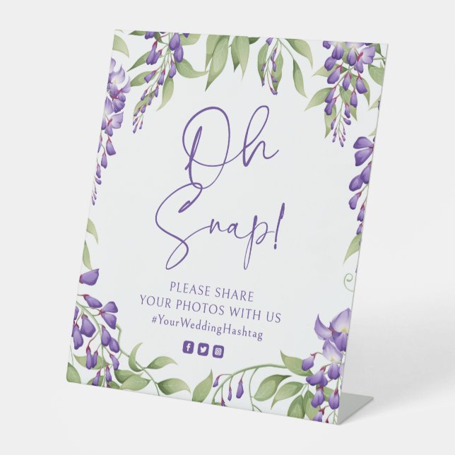 Oh Snap Purple Wisteria Floral Script Wedding Pedestal Sign (Front)