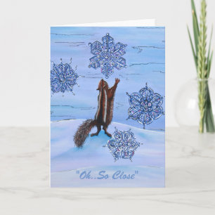 "Oh ...So Close" Greeting Card