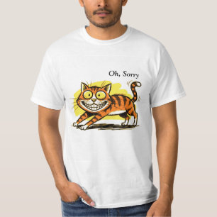 Oh, sorry T-Shirt