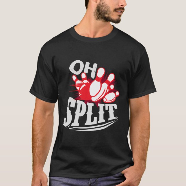 Oh Split! Funny Bowling League  T-Shirt (Front)