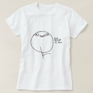 Oh Stop it, You. Comic Face T-Shirt
