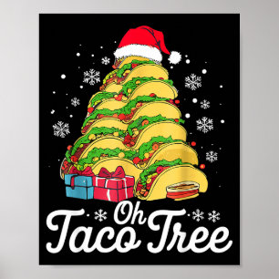 Oh Taco Tree Christmas Cute Xmas Mexican Food Love Poster