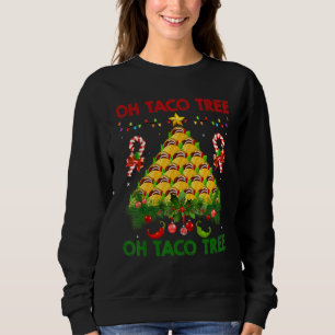 Oh Taco Tree Mexican Food Taco  Christmas 1 Sweatshirt