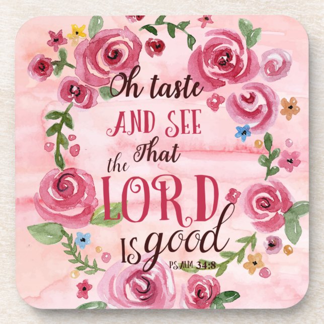 Oh Taste And See That The Lord Is Good Psalm 34:8 Coaster (Front)