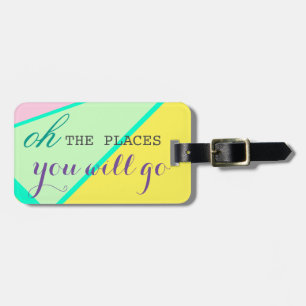Oh The Places You Will Go Bright Colours Modern Luggage Tag
