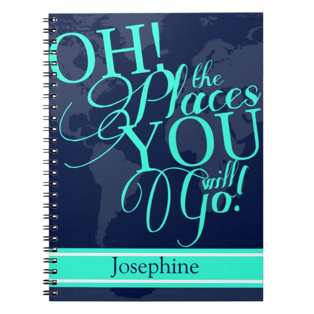 Oh! The places you will go! Spiral Notebook (Front)