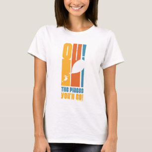Oh, The Places You'll Go! Tall Retro Typography T-Shirt