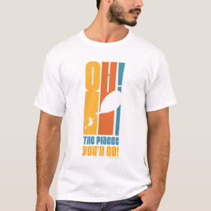 Oh, The Places You'll Go! Tall Retro Typography T-Shirt
