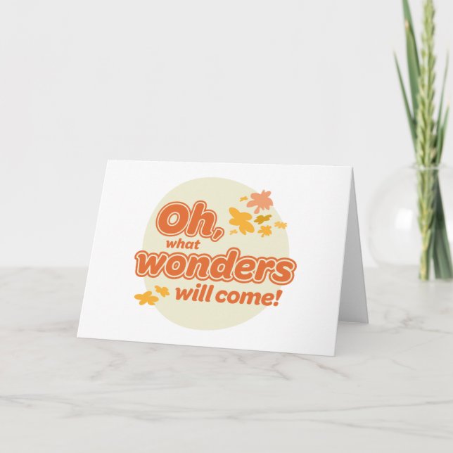 Oh, The Places You'll Go! "What Wonders Will Come" Card (Front)