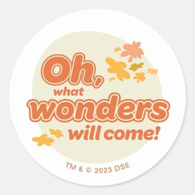Oh, The Places You'll Go! "What Wonders Will Come" Classic Round Sticker (Front)