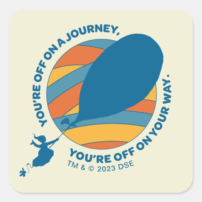 Oh, The Places You'll Go! "You're Off On Your Way" Square Sticker (Front)