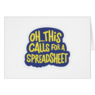 Oh This Calls For A Spreadsheet