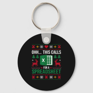 Oh This Calls For A Spreadsheet Christmas Key Ring