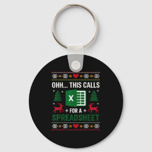 Oh This Calls For A Spreadsheet Christmas  Key Ring